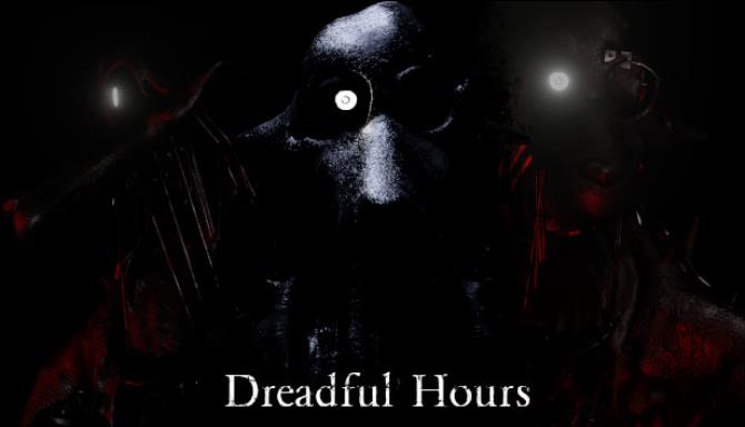 Dreadful Hours Free Download