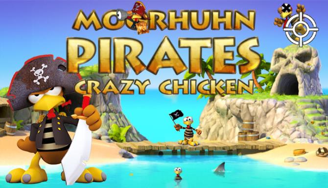 Moorhuhn Piraten &#8211; Crazy Chicken Pirates Free Download