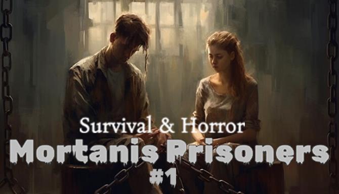 Survival &#038; Horror: Mortanis Prisoners #1 Free Download
